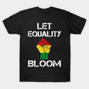 Let Equality Bloom T-Shirt